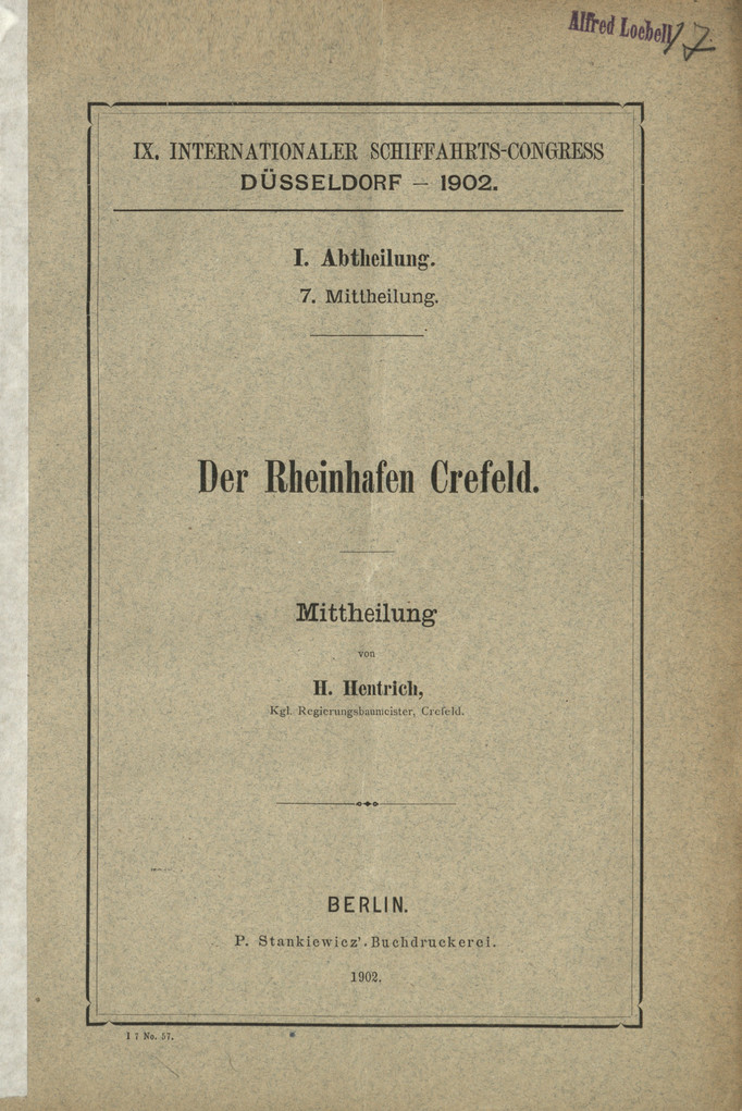 IX. Internationaler Schiffahrts-Congress, Düsseldorf - 1902. Abt. 1, Mitt. 7, Der Rheinhafen Crefeld : Mittheilung
