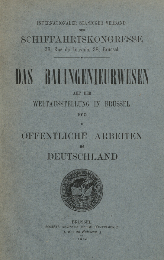 Das Bauingenieurwesen auf der Weltausstellung in Brüssel 1910 : Öffentliche Arbeiten in Deutschland
