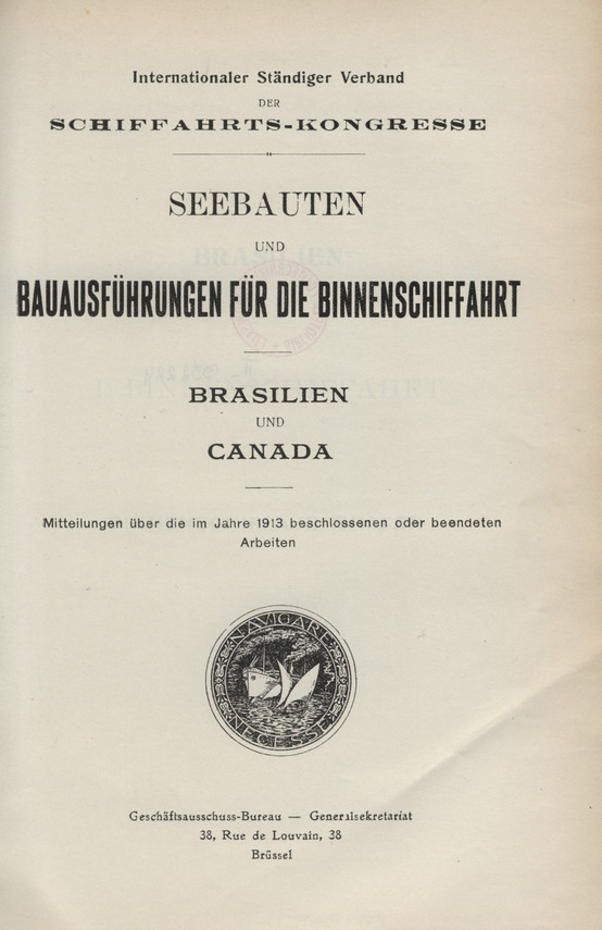 Seebauten und Bauausführungen für die Binnenschiffahrt : Brasilien und Canada : Mitteilungen über die im Jahre 1913 beschlossenen oder beendeten Arbeiten