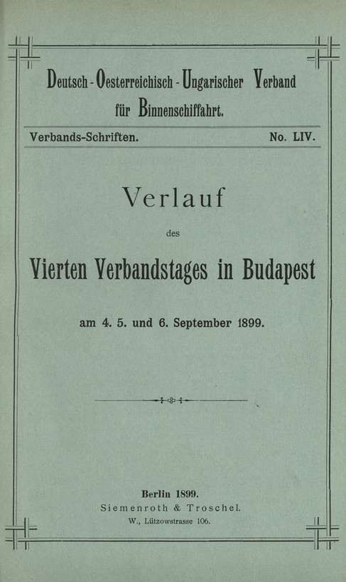 Verlauf des vierten Verbandstages in Budapest : am 4., 5. und 6. September 1899, Verlauf des vierten Verbandstages in Budapest : am 4., 5. und 6. September 1899.