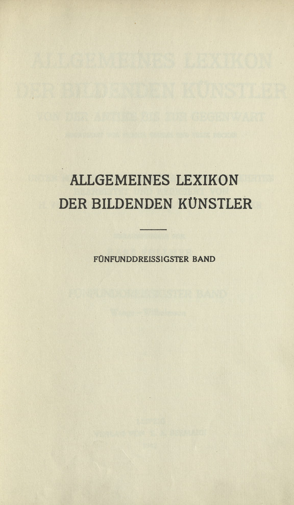 Allgemeines Lexikon der bildenden Künstler : von der Antike bis zur Gegenwart. Bd. 35, Waage - Wilhelmson