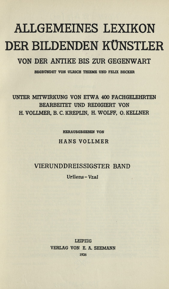 Allgemeines Lexikon der bildenden Kunstler : von der Antike bis zur Gegenwart. Bd. 34, Urliens - Vzal