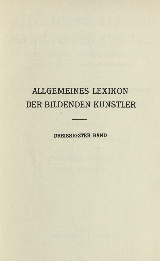 Allgemeines Lexikon der bildenden Kunstler : von der Antike bis zur Gegenwart. Bd. 30, Scheffel - Siemerding