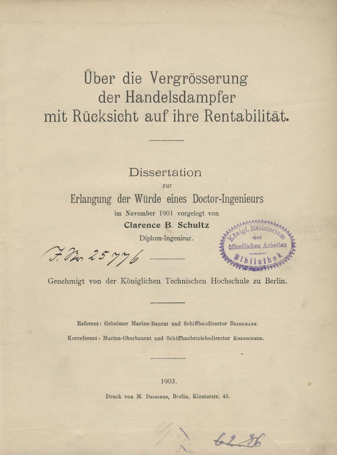 Über die Vergrösserung der Handelsdampfer mit Rücksicht auf ihre Rentabilität : Dissertation zur Erlangung der Würde eines Doctor-Ingenieurs in November 1901