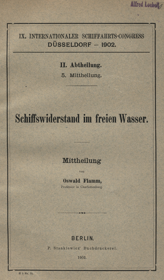 IX. Internationaler Schiffahrts-Congress, Düsseldorf - 1902. Abt. 2, Mitt. 5, Schiffswiderstand im freien Wasser : Mittheilung