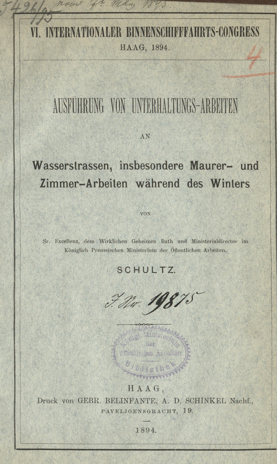 Ausführung von unterhaltungs-arbeiten an Wasserstrassen, insbesondere Maurer-und Zimmer-Arbeiten während des Winters : VI. Internationaler Binnenschiffahrts-Congress, Haag, 1894