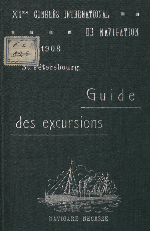 XI-me Congrès International de Navigation, St. Pétersbourg, 1908 : Guide des excursions