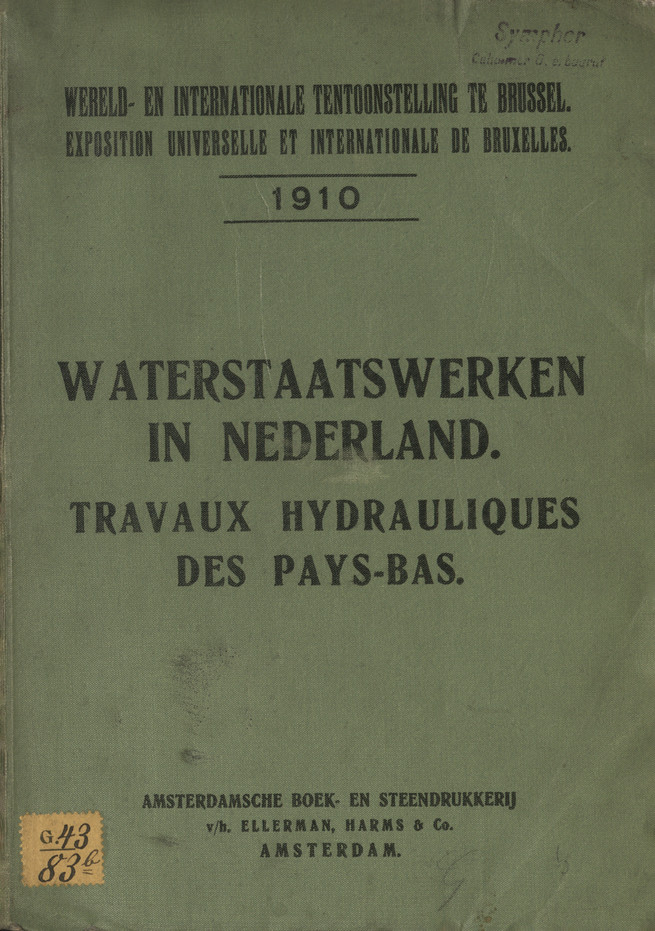 Waterstaatswerken in Nederland = Travaux hydrauliques des Pays-Bas, Waterstaatswerken in Nederland = Travaux hydrauliques des Pays-Bas.