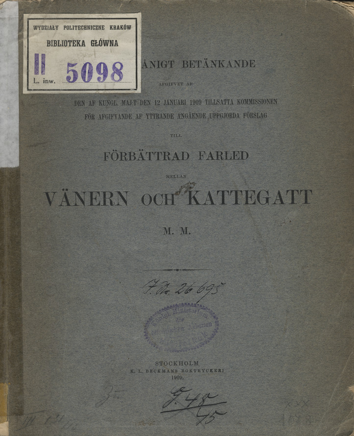 Underdånigt betänkande afgifvet af den af Kungl. Maj:t den 12 januari 1909 tillsatta kommissionen för afgifvande af yttrande angående uppgjorda förslag till förbättrad farled mellan Vänern och Kattegatt m. m.