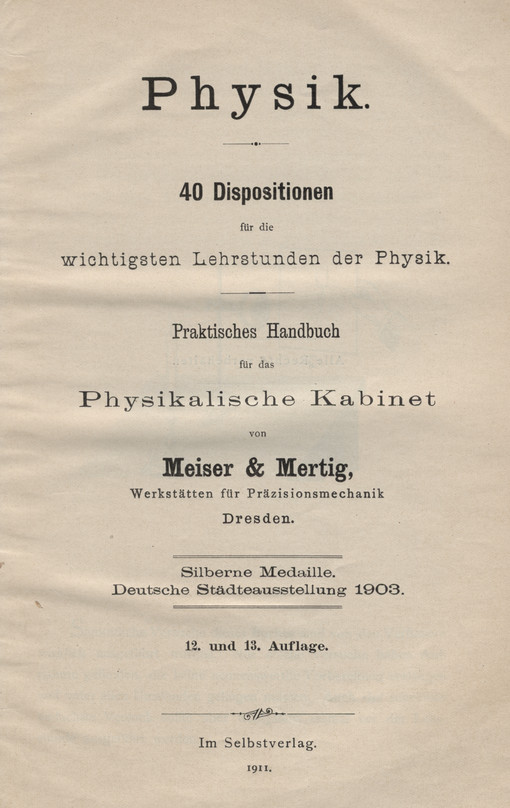 Physik : 40 Dispositionen für die wichtigsten Lehrstunden der Physik : praktisches Handbuch für das Physikalische Kabinett