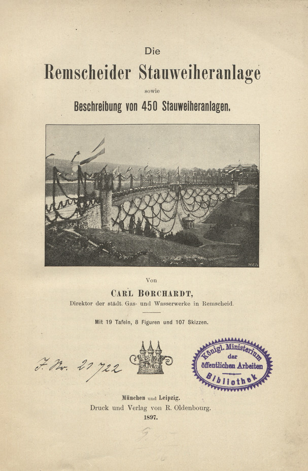 Die Remscheider Stauweiheranlage sowie Beschreibung von 450 Stauweiheranlagen