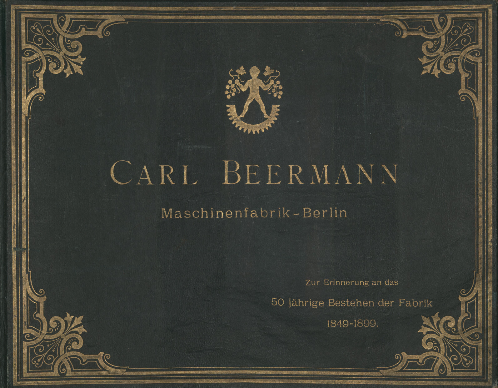 Carl Beermann, Maschinen-Fabrik, Berlin : ein Industriebild des XIX. Jahrhunderts