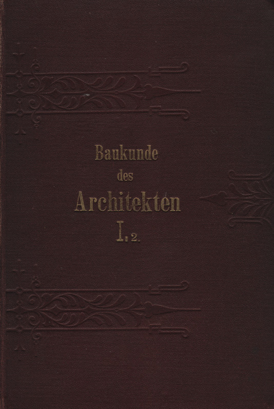 Baukunde des Architekten. Bd. 1, T. 2