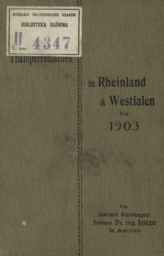Entwickelung des Thalsperrenbaues in Rheinland und Westfalen von 1889 bis 1903