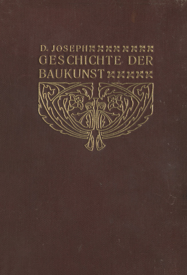 Geschichte der Baukunst vom Altertum bis zur Neuzeit : ein Handbuch. Bd. 1
