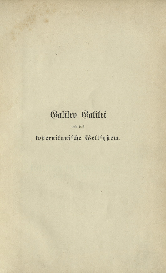 Galileo Galilei und das kopernikanische Weltsystem