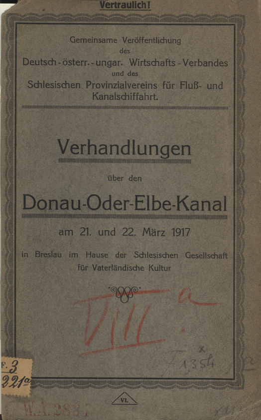 Verhandlungen über den Donau-Oder-Elbe-Kanal am 21. und 22. März 1917 in Breslau im Hause der Schlesischen Gesellschaft für Vaterländische Kultur