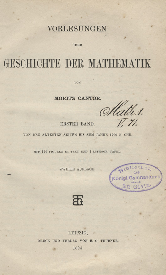 Vorlesungen über Geschichte der Mathematik. Bd. 1, Von den ältesten Zeiten bis zum Jahre 1200 n. Chr.