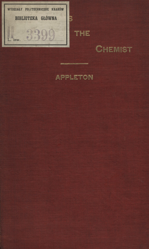 The metals of the chemist : an elementary text-book for schools and colleges