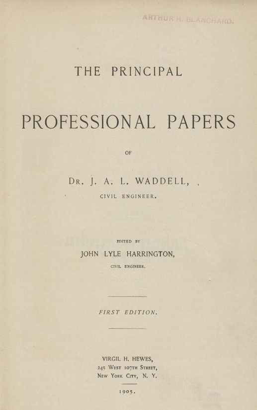 The principal professional papers of J. A. L. Waddell, civil engineer