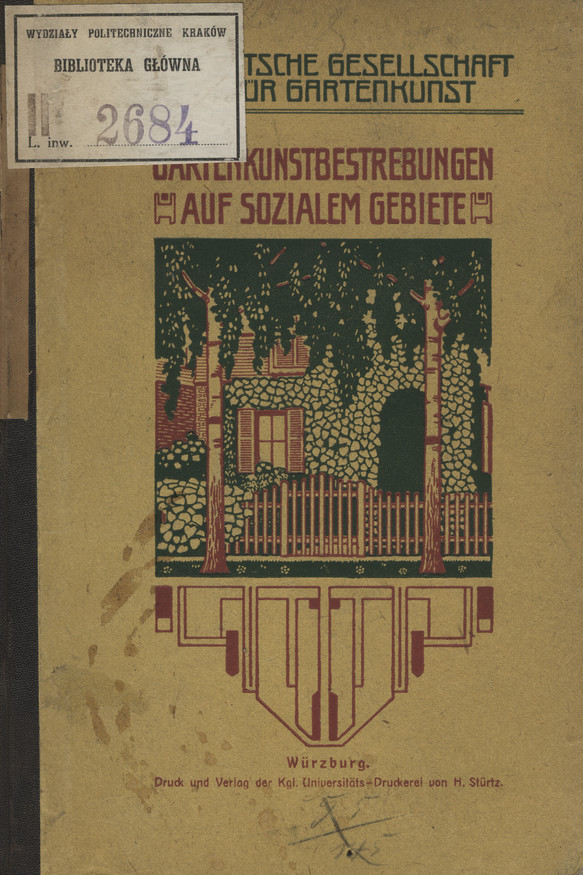 Gartenkunstbestrebungen auf sozialem Gebiete : Drei Vorträge gehalten auf der Hauptversammlung der D. G. f. G. in Nürnberg, 18. - 23. August 1906