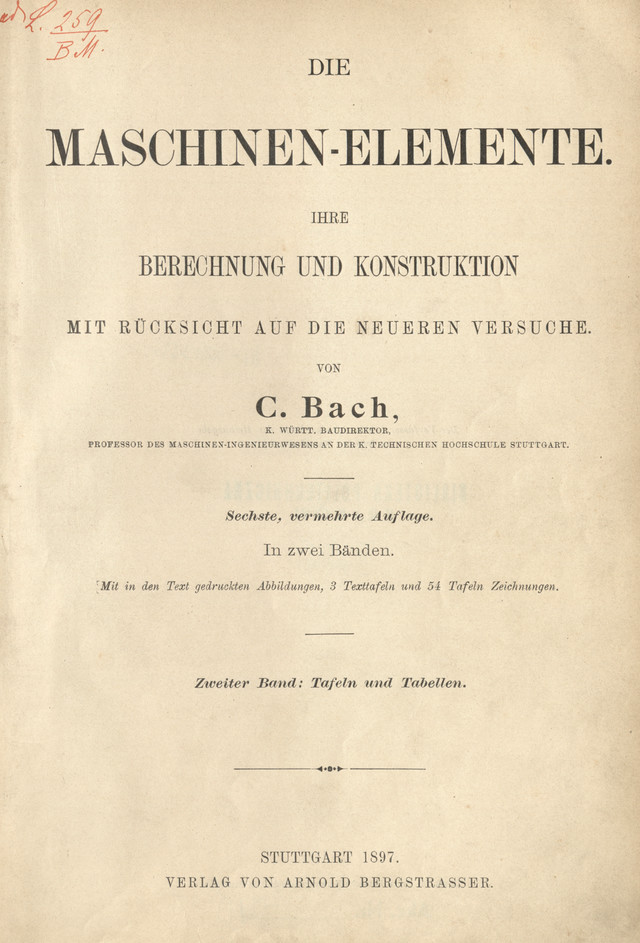Die Maschinen-Elemente : ihre Berechnung und Konstruktion : mit Rücksicht auf die neueren Versuche. Bd. 2, Tafeln und Tabellen