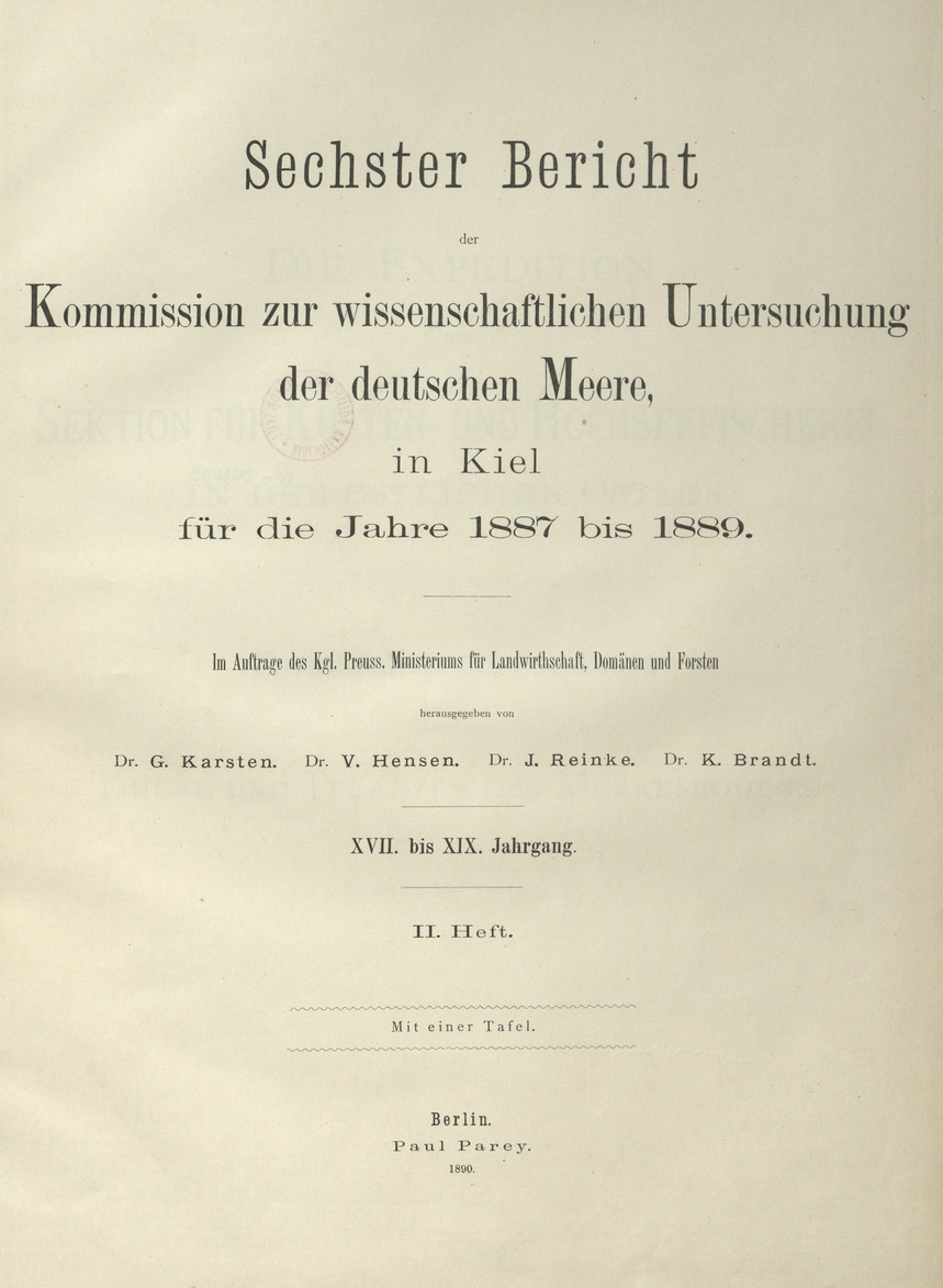 Sechster Bericht der Kommission zur wissenschaftlichen Untersuchung der deutschen Meere in Kiel für die Jahre 1887 bis 1889 : XVII. bis XIX. Jahrgang. H. 2