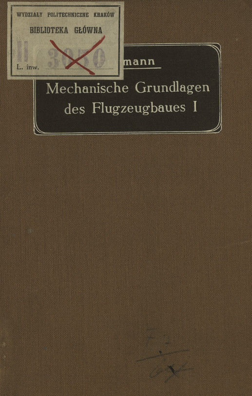 Mechanische Grundlagen des Flugzeugbaues. T. 1