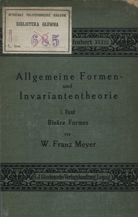Allgemeine Formen- und Invariantentheorie. Bd. 1, Binäre Formen