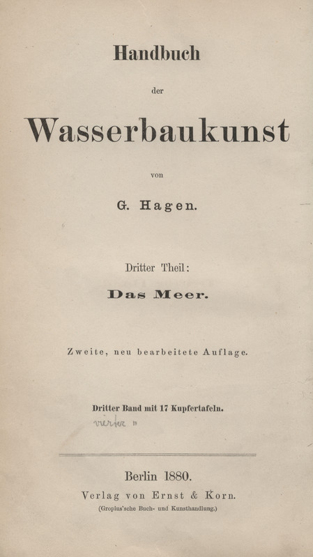 Handbuch der Wasserbaukunst. Theil 3, Das Meer. Bd. 3, Seeufer- und Hafen-Bau