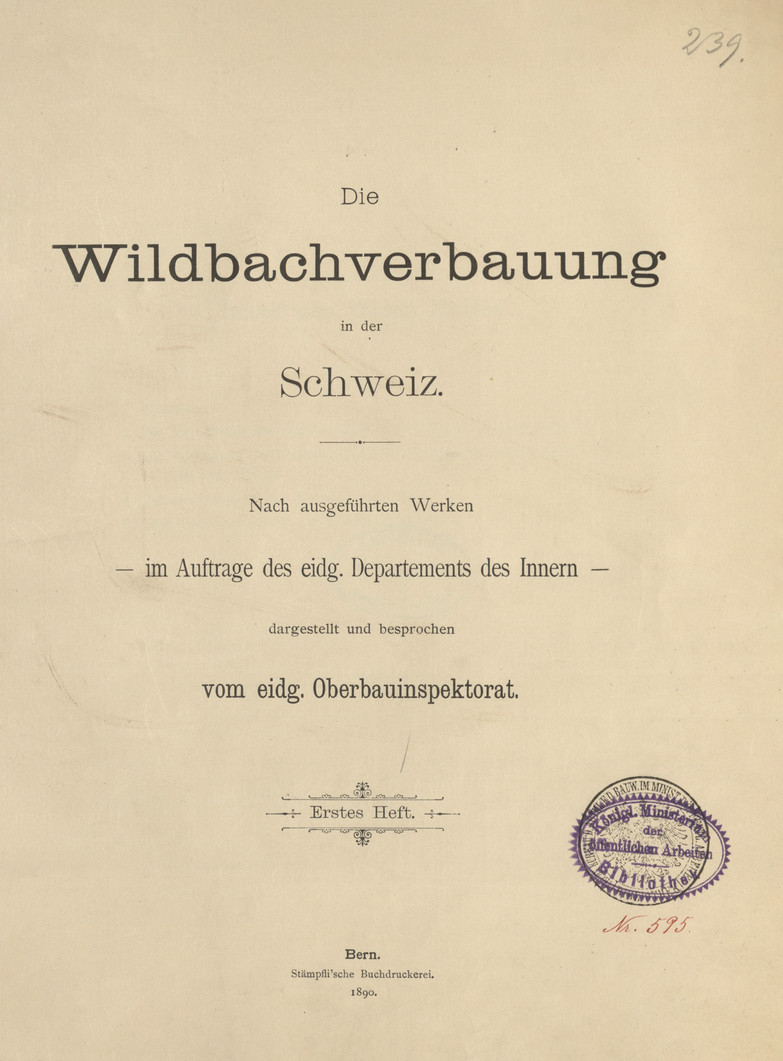 Die Wildbachverbauung in der Schweiz. H. 1