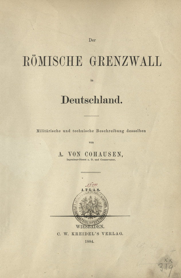 Der Römische Grenzwall in Deutschland : militärische und technische Beschreibung desselben : Atlas