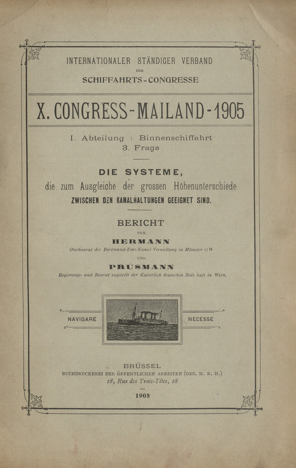 Internationaler Ständiger Verband der Schiffahrts-Congresse : X. Congress - Mailand - 1905. Abt. 1, Binnenschiffahrt. Frage 3, Die Systeme, die zum Ausgleiche der grossen Höhenunterschiede zwischen den Kanalhaltungen geeignet sind