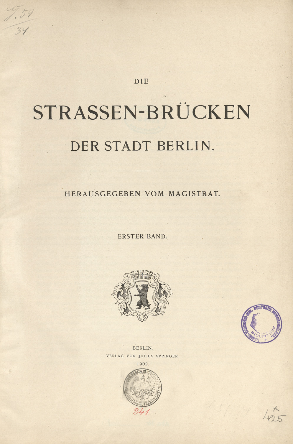 Die Strassen-Brücken der Stadt Berlin. Bd. 1