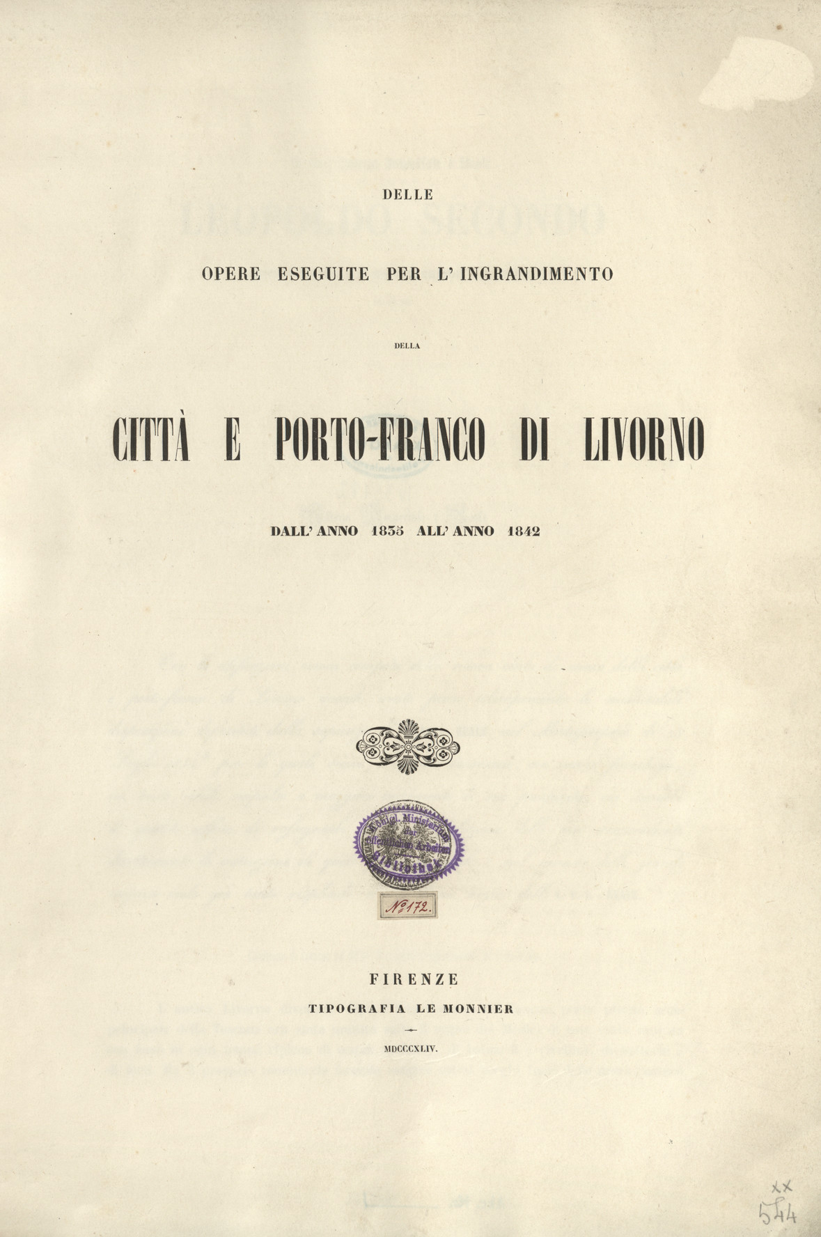 Delle opere eseguite per l&amp;#039;ingrandimento della città e porto-franco di Livorno dall&amp;#039; anno 1835 all&amp;#039;anno 1842