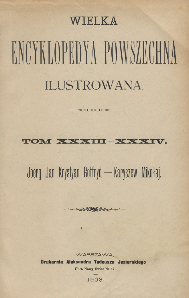 Wielka Encyklopedya Powszechna Ilustrowana. T. 33-34, Joerg Jan Krystyna Gotfryd - Karyszew Mikołaj