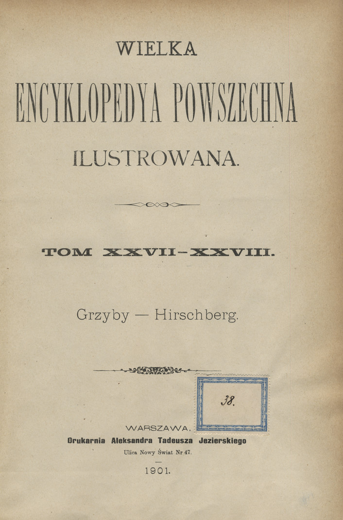 Wielka Encyklopedya Powszechna Ilustrowana. T. 27-28, Grzyby - Hirschberg