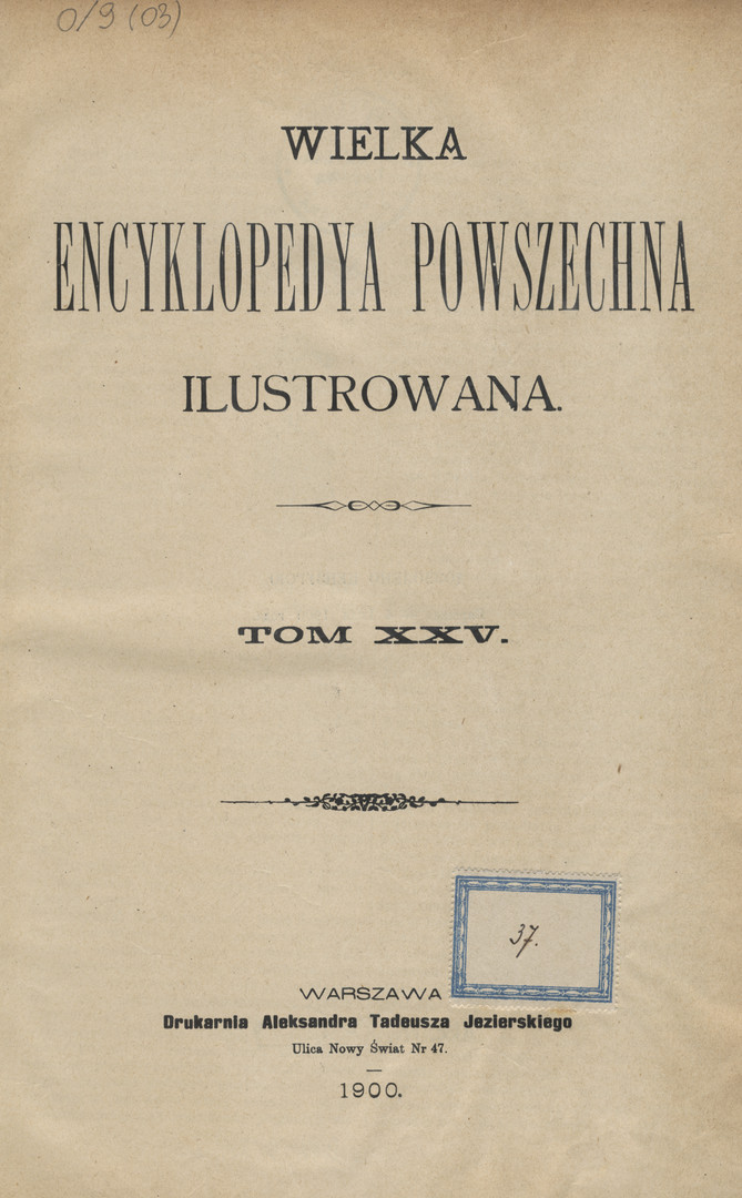 Wielka Encyklopedya Powszechna Ilustrowana. T. 25-26