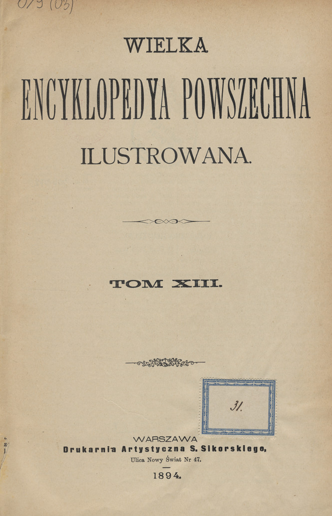 Wielka Encyklopedya Powszechna Ilustrowana. T. 13-[14]