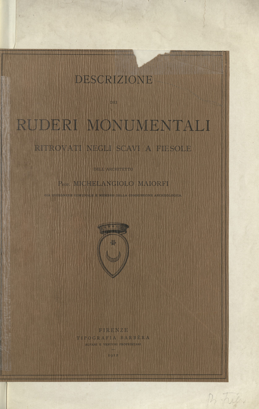 Descrizione dei ruderi monumentali ritrovati negli scavi a Fiesole