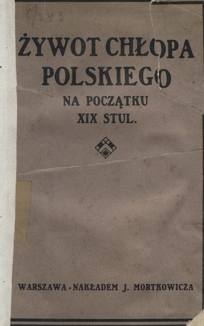 Żywot chłopa polskiego na początku XIX stulecia