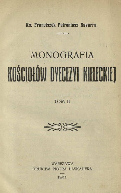 Monografia kościołów dyecezyi kieleckiej. T. 2