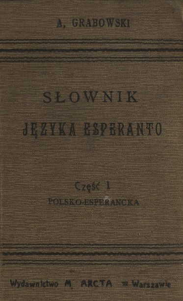 Słownik języka esperanto = Granda vortaro pola-esperanta. Cz. 1, Polsko-esperancka