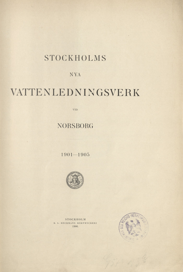 Stockholms nya vattenledningsverk vid Norsborg 1901-1905