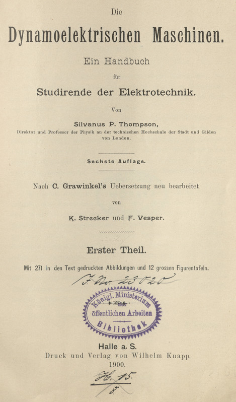 Die Dynamoelektrischen Maschinen : ein Handbuch für Studirende der Elektrotechnik. T. 1