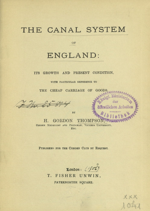 The canal system of England : its growth and present condition with particular reference to the cheap carriage of goods