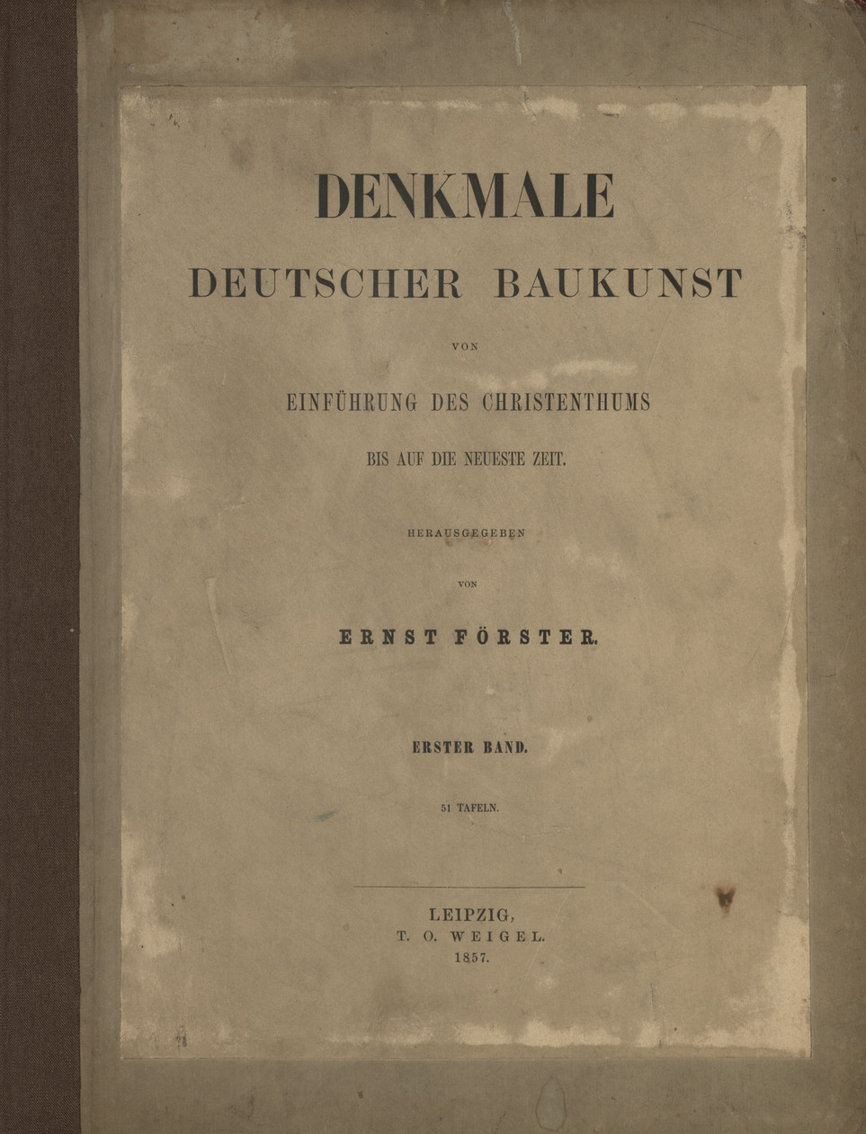 Denkmale deutscher Baukunst von Einführung des Christenthums : bis auf die Neueste Zeit. Bd. 1