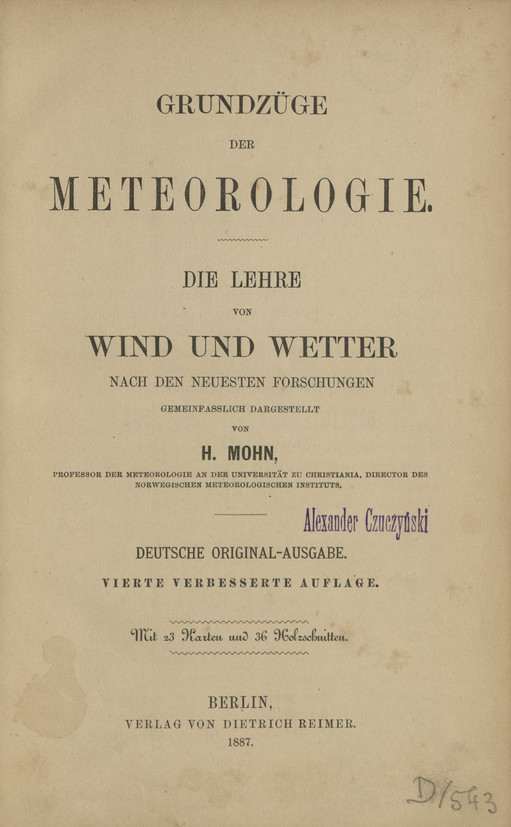 Grundzüge der Meteorologie : die Lehre von Wind und Wetter nach den neuesten Forschungen