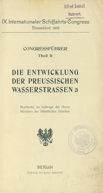 IX. Internationaler Schiffahrts-Congress, Düsseldorf 1902 : Congressführer. T. 2, Entwicklung der preussischen Wasserstrassen
