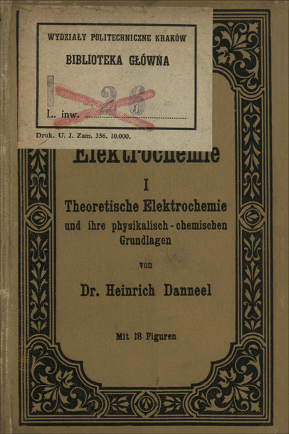 Elektrochemie. 1, Theoretische Elektrochemie und ihre physikalisch-chemischen Grundlagen
